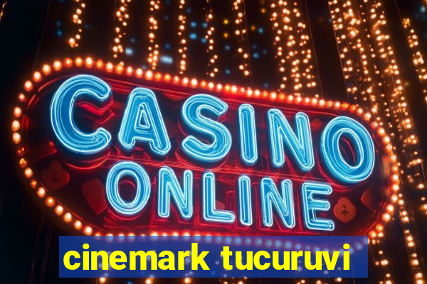 cinemark tucuruvi
